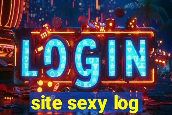 site sexy log